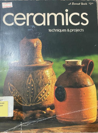 Ceramics Techniques dan Projects
