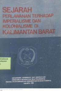 Sejarah Perlawanan Terhadap Imperialisme dan Kolonialisme di Kalimantan Barat