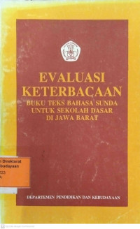 Evaluasi Keterbacaan : Buku Teks Bahasa Sunda untuk sekolah dasar di Jawa Barat