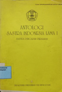 Antologi Sastra Indonesia Lama I Sastra Pengaruh Peralihan