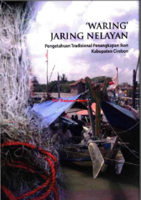 Waring Jaring Nelayan Pengetahuan Tradisional Penangkapan Ikan kabupaten Cirebon