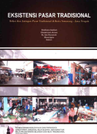 Eksistensi Pasar Tradisional: relasi dan jaringan tradisional di kota Semarang-Jawa Tengah