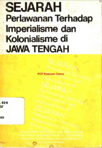 Sejarah Perlawanan Terhadap Imperialisme dan Kolonialisme di Jawa Tengah