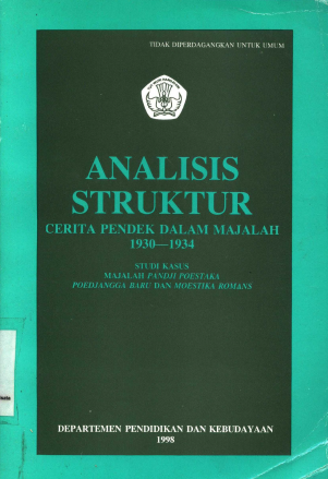 Analisis Struktur: Cerita pendek dalam majalah 1930-1934 (Studi kasus majalah Poestaka Poedjangga baru dan Moestika Romans)