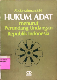 Hukum Adat Menurut Perundang-Undangan Republik Indonesia