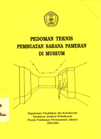 Pedoman Teknis Pembuatan Sarana Pameran Di Museum