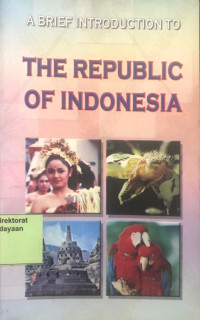 A Brief Introduction To The Republic Of Indonesia