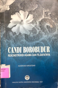 Candi Borobudur Rekonstruksi Agama dan Filsafatnya