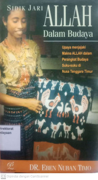 Sidik jari Allah dalam budaya: Upaya menjajaki makna Allah dalam perangkat budaya suku - suku di Nusa tenggara timur