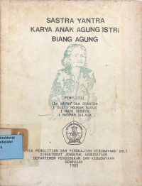 Image of Sastra Yantra Karya Anak Agung Istri Biang Agung