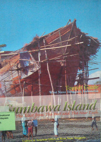 Sumbawa Island The Blast From The Past And The New Rush