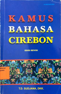 Image of Kamus Bahasa Cirebon Edisi Revisi