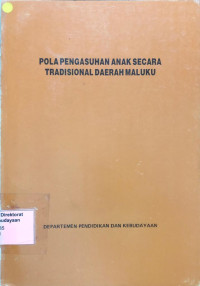Image of Pola Pengasuhan Anak secara Tradisional Daerah Maluku