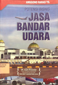 Image of Potensi Bisnis : Jasa Bandar Udara