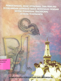 Image of Pengetahuan, SIkap, Keyakinan, dan Perilaku di Kalangan Generasi Muda Berkenaan Dengan Sistem Pewarisan Tradisional di Kota Yogyakarta