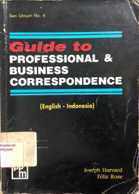 Guide to Professional and Business Correspondence : (English-Indonesia)