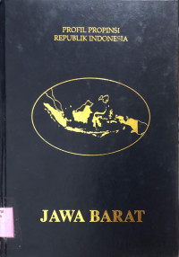 Profil Propinsi Republik Indonesia : Jawa Barat