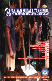 Image of Warisan Budaya Tak Benda: Di Propinsi Bengkulu dan Sumatera Selatan