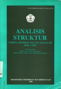 Image of Analisis Struktur: Cerita pendek dalam majalah 1930-1934 (Studi kasus majalah Poestaka Poedjangga baru dan Moestika Romans)