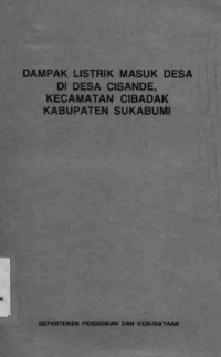Image of Dampak Listrik Masuk Desa Di Desa Cisande, Kecamatan Cibadak Kabupaten Sukabumi