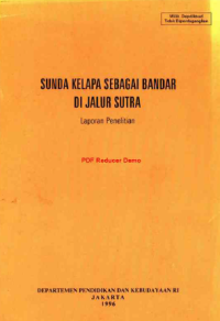 Image of Sunda Kelapa Sebagai Bandar di Jalur Sutra: Laporan Penelitian