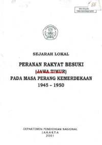 Image of Sejarah Lokal Peranan Rakyat Besuki (Jawa Timur) Pada Masa Perang Kemerdekaan 1945-1950