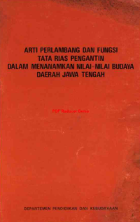 Image of Arti Perlambang dan Fungsi Tata Rias Pengantin dalam Menanamkan Nilai - nilai Budaya Daerah Jawa Tengah