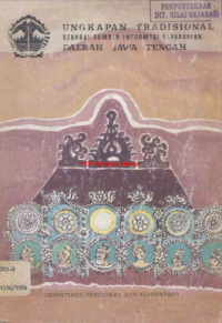 Image of Ungkapan Tradisional sebagai Sumber Informasi Kebudayaan Daerah jawa Tengah