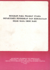 Image of Biografi Para Pejabat Utama Departemen Pendidikan dan Kebudayaan Sejak Masa Orde Baru