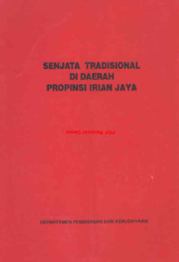Image of Senjata Tradisional di Daerah Propinsi Irian Jaya