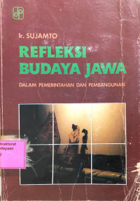 Refleksi Budaya Jawa Dalam Pemerintahan dan Pembangunan