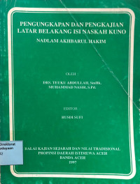 Image of Pengungkapan dan Pengkajian Latar Belakang  Isi Naskah Kuno : Nadlam Akhbarul Hakim