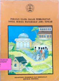 Image of Peranan Ulama dalam Pembangunan Sosial Budaya Masyarakat Jawa Tengah