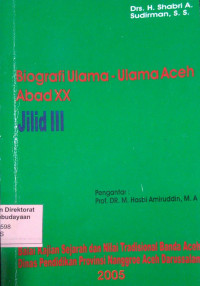 BIOGRAFI ULAMA-ULAMA ACEH ABAD XX JILID III