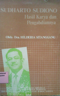 Image of Sudharto sudiono: hasil karya dan pengabdiannya