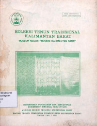 Koleksi Tenun Tradisional Kalimantan Barat Museum Negeri Provinsi Kalimantan Barat