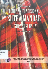 Tenunan Tradisional Sutra Mandar di Sulawesi Barat
