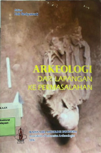 Image of Arkeologi Dari Lapangan Ke Permasalahan