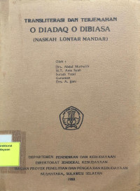 Image of Transliterasi dan Terjemahan O Diadaq O Dibiasa (Naskah Lontar Mandar)