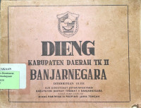 Dieng: Kabupaten Daerah TK II Banjarnegara