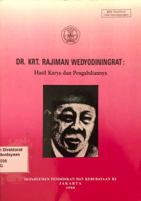 Image of DR. KRT. RAJIMAN WEDYODININGRAT: Hasil Karya dan Pengabdiannya