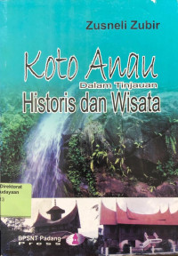 Image of Koto Anau Dalam Tinjauan Historis Dan Wisata