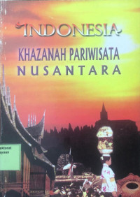 Indonesia Khazanah Pariwisata Nusantara
