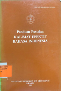 Image of Panduan Pustaka: Kalimat Efektif Bahasa Indonesia