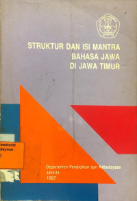 Struktur dan Isi Mantra Bahasa Jawa Di Jawa Timur