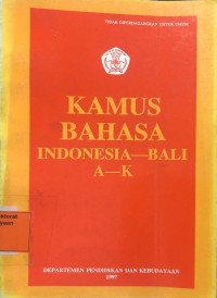 Kamus Bahasa Indonesia-Bali A-K