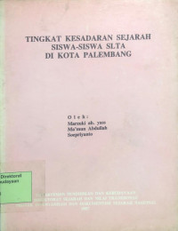 Image of Tingkat Kesadaran Sejarah Siswa-Siswa SLTA di Kota Palembang