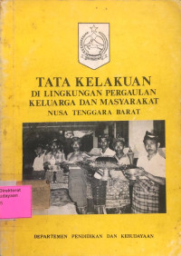 Image of Tata Kelakuan Di Lingkungan Pergaulan Keluarga Dan Masyarakat Nusa Tenggara Barat