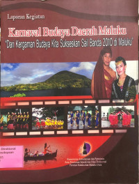 Image of Laporan Kegiatan : Karnaval Budaya Daerah Maluku 