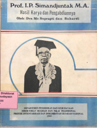 Image of Prof. I.P. Simandjuntak M.A. : Hasil Karya dan Pengabdiannya